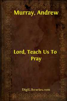 Lord, Teach Us To Pray