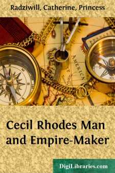 Cecil Rhodes
Man and Empire-Maker
