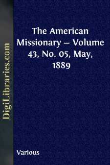 The American Missionary - Volume 43, No. 05, May, 1889