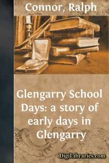 Glengarry School Days: a story of early days in Glengarry
