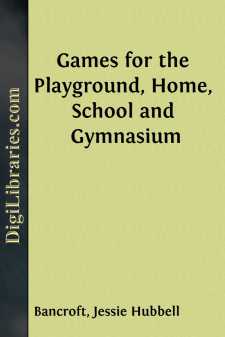 Games for the Playground, Home, School and Gymnasium