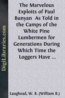 The Marvelous Exploits of Paul Bunyan 
As Told in the Camps of...