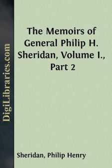 The Memoirs of General Philip H. Sheridan, Volume I., Part 2