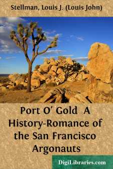 Port O' Gold 
A History-Romance of the San Francisco Argonauts