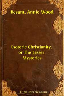 Esoteric Christianity, or The Lesser Mysteries