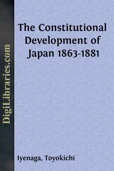 The Constitutional Development of Japan 1863-1881