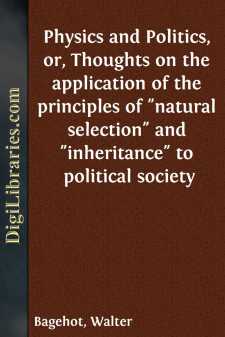Physics and Politics, or, Thoughts on the application of the principles of "natural selection" and "inheritance" to political society