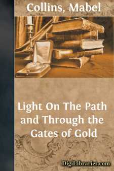 Light On The Path and Through the Gates of Gold