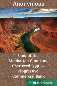 Bank of the Manhattan Company
Chartered 1799: A Progressive...