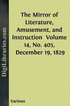 The Mirror of Literature, Amusement, and Instruction 
Volume 14,...