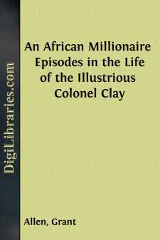 An African Millionaire 
Episodes in the Life of the Illustrious...