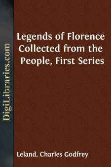 Legends of Florence
Collected from the People, First Series