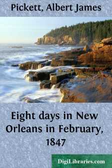 Eight days in New Orleans in February, 1847