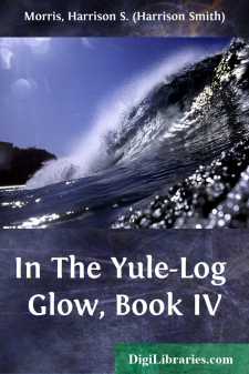 In The Yule-Log Glow, Book IV