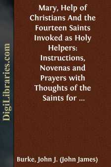 Mary, Help of Christians
And the Fourteen Saints Invoked as Holy...