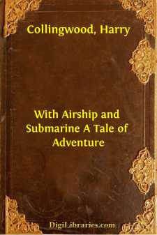 With Airship and Submarine
A Tale of Adventure