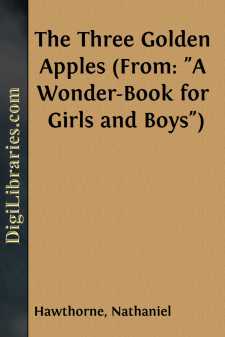 The Three Golden Apples
(From: "A Wonder-Book for Girls and Boys")