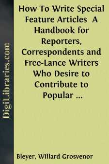 How To Write Special Feature Articles 
A Handbook for Reporters,...