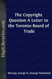 The Copyright Question
A Letter to the Toronto Board of Trade