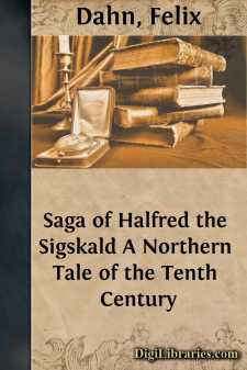 Saga of Halfred the Sigskald
A Northern Tale of the Tenth Century