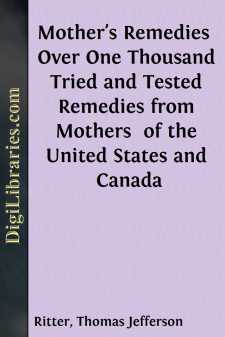 Mother's Remedies 
Over One Thousand Tried and Tested Remedies...