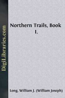 Northern Trails, Book I.