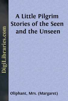 A Little Pilgrim
Stories of the Seen and the Unseen