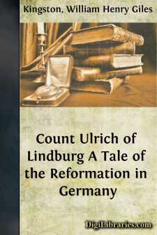 Count Ulrich of Lindburg
A Tale of the Reformation in Germany