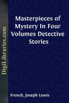 Masterpieces of Mystery In Four Volumes
Detective Stories