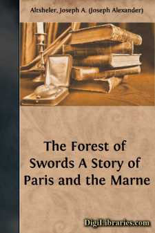The Forest of Swords
A Story of Paris and the Marne