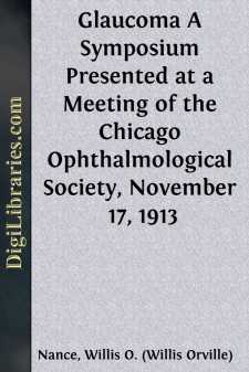 Glaucoma
A Symposium Presented at a Meeting of the Chicago...