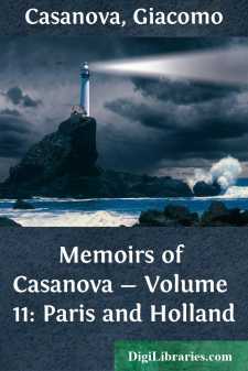 Memoirs of Casanova - Volume 11: Paris and Holland