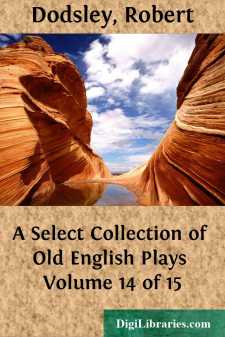 A Select Collection of Old English Plays
Volume 14 of 15