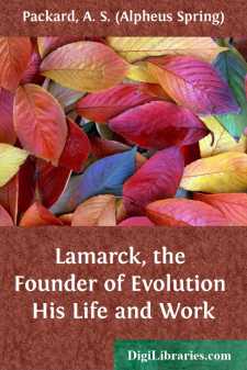 Lamarck, the Founder of Evolution
His Life and Work