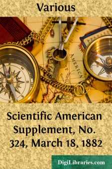 Scientific American Supplement, No. 324, March 18, 1882