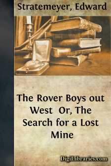 The Rover Boys out West 
Or, The Search for a Lost Mine