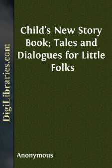 Child's New Story Book;
Tales and Dialogues for Little Folks
