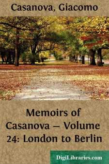 Memoirs of Casanova - Volume 24: London to Berlin