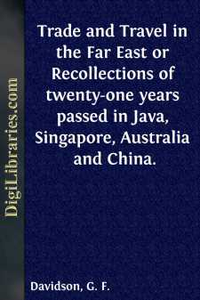 Trade and Travel in the Far East
or Recollections of twenty-one...