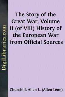 The Story of the Great War, Volume II (of VIII)
History of the...