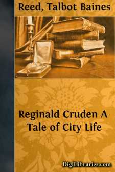 Reginald Cruden
A Tale of City Life
