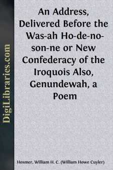 An Address, Delivered Before the Was-ah Ho-de-no-son-ne or New...