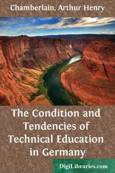 The Condition and Tendencies of Technical Education in Germany