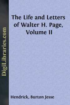 The Life and Letters of Walter H. Page, Volume II