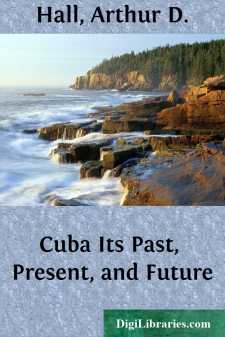 Cuba
Its Past, Present, and Future