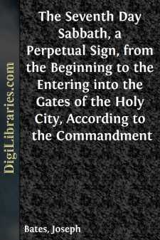 The Seventh Day Sabbath, a Perpetual Sign, from the Beginning to...
