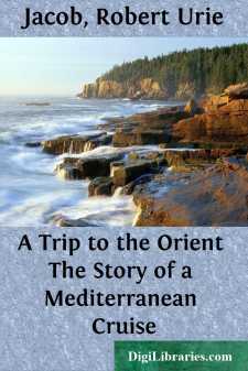 A Trip to the Orient
The Story of a Mediterranean Cruise