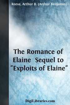 The Romance of Elaine 
Sequel to "Exploits of Elaine"