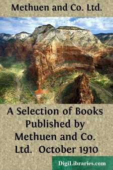 A Selection of Books Published by Methuen and Co. Ltd. 
October 1910