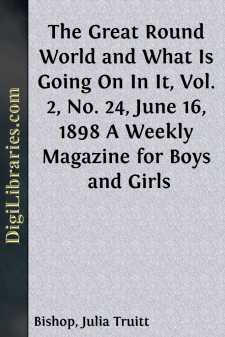 The Great Round World and What Is Going On In It, Vol. 2, No. 24,...